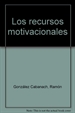 Front pageLos Recursos Motivacionales. Programa para mejorar su gestión