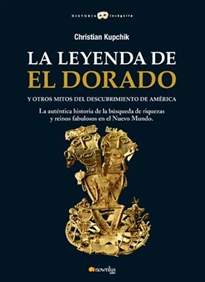 Books Frontpage La leyenda de El Dorado y otros mitos del Descubrimiento de América