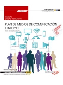 Books Frontpage Manual. Plan de medios de comunicación e Internet (UF2398). Certificados de profesionalidad. Gestión de marketing y comunicación (COMM0112)