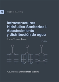 Books Frontpage Infraestructuras Hidráulico-Sanitarias I. Abastecimiento y distribución de agua