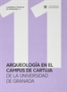 Front pageArqueología en el Campus de Cartuja de la Universidad de Granada
