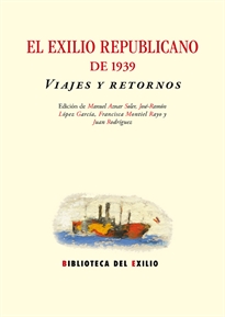 Books Frontpage El exilio republicano de 1939. Viajes y retornos