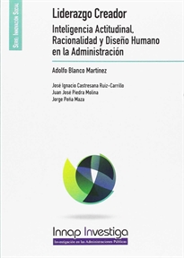 Books Frontpage Liderazgo Creador Inteligencia Actitudinal,Racionalidad y Diseño Humano en la Administración