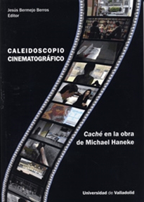 Books Frontpage Caleidoscopio Cinematográfico. Caché En La Obra De Michael Haneke