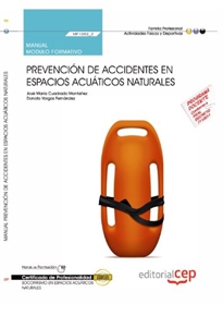 Books Frontpage Manual Prevención de accidentes en espacios acuáticos naturales (MF1082_2). Certificados de Profesionalidad. SOCORRISMO EN ESPACIOS ACUÁTICOS NATURALES (AFDP0209)