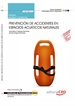 Front pageManual Prevención de accidentes en espacios acuáticos naturales (MF1082_2). Certificados de Profesionalidad. SOCORRISMO EN ESPACIOS ACUÁTICOS NATURALES (AFDP0209)