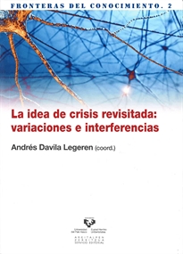 Books Frontpage La idea de crisis revisitada: variaciones e interferencias