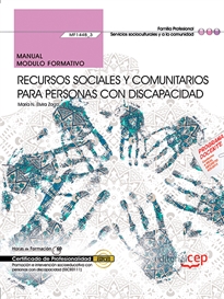 Books Frontpage Manual. Recursos sociales y comunitarios para personas con discapacidad (MF1448_3). Certificados de profesionalidad. Promoción e intervención socioeducativa con personas con discapacidad (SSCE0111)