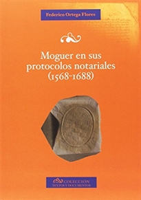 Books Frontpage Moguer en sus protocolos notariales (1568-1688)