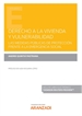 Front pageDerecho a la vivienda y vulnerabilidad. Las medidas públicas de protección frente a la emergencia social (Papel + e-book)