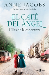 Books Frontpage El Café del Ángel. Hijas de la esperanza (Café del Ángel 3)