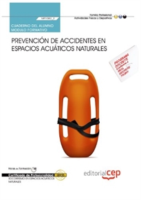 Books Frontpage Cuaderno del alumno. Prevención de accidentes en espacios acuáticos naturales (MF1082_2). Certificados de profesionalidad. Socorrismo en espacios acuáticos naturales (AFDP0209)