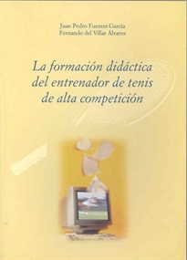 Books Frontpage La formación didáctica del entrenador de tenis de alta competición