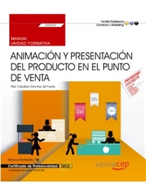 Books Frontpage Manual. Animación y presentación del producto en el punto de venta (UF0034). Certificados de profesionalidad. Actividades de venta (COMV0108)