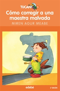 Books Frontpage Cómo Corregir A Una Maestra Malvada