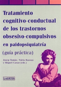 Books Frontpage Tratamiento cognitivo-conductual de los trastornos obsesivo-compulsivos en paidopsiquiatría