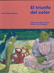 Books Frontpage El triunfo del color. De Van Gogh a Matisse