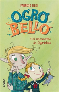 Books Frontpage Ogrobello Y El Secuestro De Ogrídea