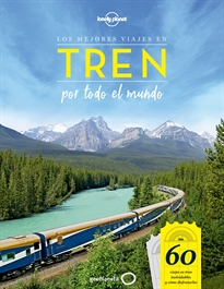 Books Frontpage Los mejores viajes en tren por todo el mundo