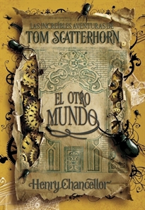 Books Frontpage El otro mundo (Las increíbles aventuras de Tom Scatterhorn 2)