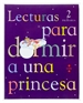 Front pageLecturas para dormir a una princesa. 2 Primaria