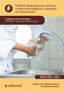 Books Frontpage Aplicación de normas y condiciones higiénico-sanitarias en restauración. HOTR0108 - Operaciones básicas de cocina