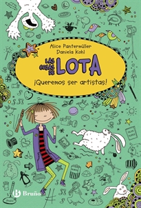 Books Frontpage Las cosas de LOTA: ¡Queremos ser artistas!