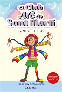 Books Frontpage El Club Arc de Sant Martí 1. La missió de l'Iris