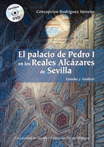 Books Frontpage El palacio de Pedro I en los Reales Alcázares de Sevilla