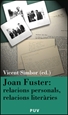 Front pageJoan Fuster: relacions personals, relacions literàries