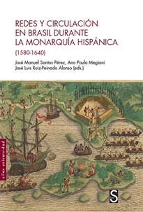 Books Frontpage Redes y circulación en Brasil durante la Monarquía Hispánica (1580-1640)