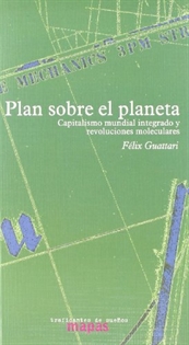 Books Frontpage Plan sobre el planeta: revoluciones moleculares y capitalismo mundial integrado