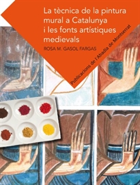 Books Frontpage La tècnica de la pintura mural a Catalunya i les fonts artístiques medievals