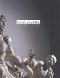 Books Frontpage Casa del Sol. Museo Nacional de Escultura. 2014