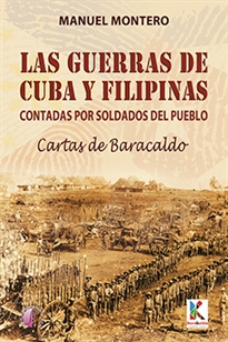 Books Frontpage Las guerras de Cuba y Filipinas contadas por soldados del pueblo. Cartas de Baracaldo