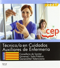 Books Frontpage Técnico/a en Cuidados Auxiliares de Enfermería. Conselleria de Sanitat Universal i Salut Pública. Generalitat Valenciana. Test