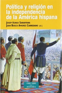 Books Frontpage Política y religión en la independencia de la América Hispana