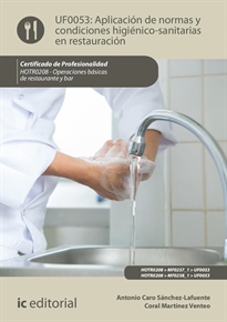 Books Frontpage Aplicación de normas y condiciones higiénico-sanitarias en restauración. HOTR0208 - Operaciones básicas del restaurante y bar