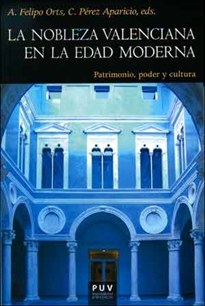 Books Frontpage La nobleza valenciana en la Edad Moderna