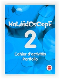 Books Frontpage Kaleidoscope 2. Cahier d activités. Portfolio