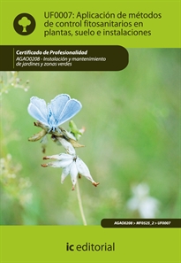 Books Frontpage Aplicación de métodos de control fitosanitarios en plantas, suelo e instalaciones. agao0208 - instalación y mantenimiento de jardines y zonas verdes