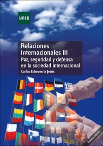 Books Frontpage Relaciones Internacionales III. Paz, seguridad y defensa en la sociedad internacional