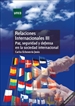 Front pageRelaciones Internacionales III. Paz, seguridad y defensa en la sociedad internacional