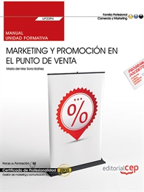 Books Frontpage Manual. Marketing y promoción en el punto de venta (UF2394). Certificados de profesionalidad. Gestión de marketing y comunicación (COMM0112)