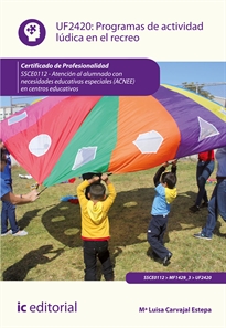Books Frontpage Programas de actividad lúdica en el recreo. SSCE0112 - Atención al alumnado con necesidades educativas especiales (ACNEE) en centros educativos