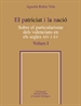 Front pageEl patriciat i la nació.  Sobre el particularisme dels valencians en els segles XIV i XV, Vol. 1
