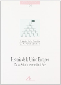 Books Frontpage Historia de la Unión Europea: de los seis a la ampliación al Este