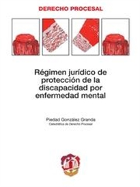 Books Frontpage Régimen jurídico de protección de la discapacidad por enfermedad mental