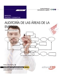 Books Frontpage Manual. Auditoría de las áreas de la empresa (UF0318). Certificados de profesionalidad. Gestión contable y gestión administrativa para auditoría (ADGD0108)