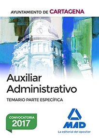 Books Frontpage Auxiliar Administrativo del Ayuntamiento de Cartagena. Temario Parte Específica